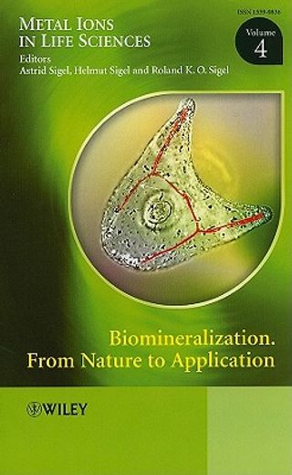 metal ions in life sciences, biomineralization,from nature to application