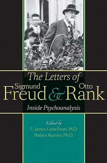 the letters of sigmund freud and otto rank,inside psychoanalysis