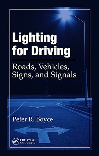 lighting for driving,roads, vehicles, signs and signals