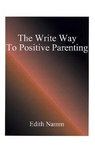 the write way to positive parenting
