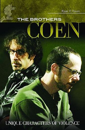 the brothers coen,unique characters of violence