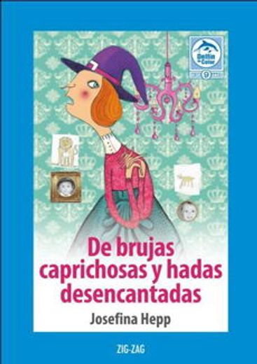 De Brujas Caprichosas y Hadas Desencantadas (in Spanish)