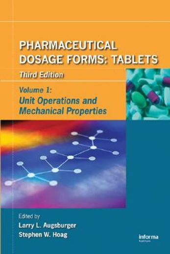 pharmaceutical dosage forms,tablets: unit operations and mechancial properties
