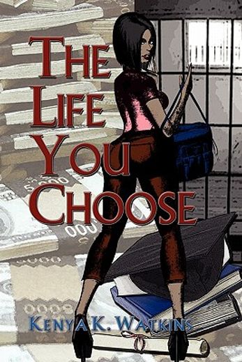 the life you choose