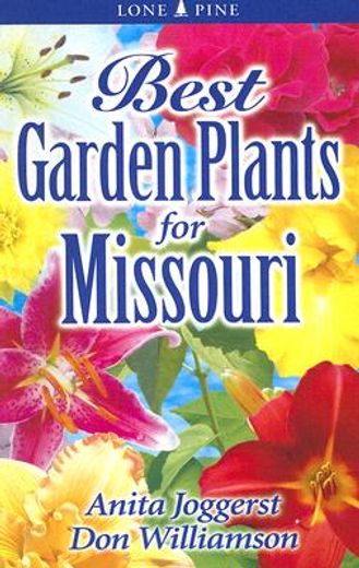 best garden plants for missouri (en Inglés)