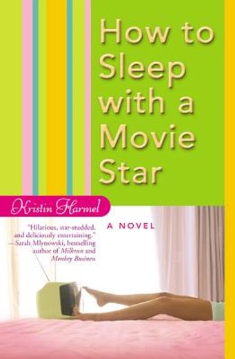 how to sleep with a movie star (en Inglés)
