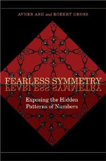 fearless symmetry,exposing the hidden patterns of numbers