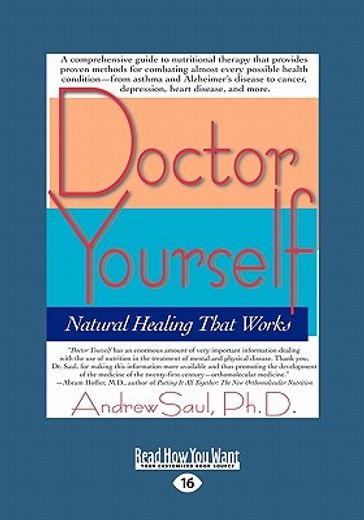 doctor yourself,natural healing that works: easyread large edition (en Inglés)