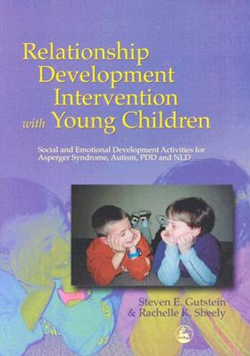 relationship development intervention with young children,social and emotional development activities for asperger syndrome, autism, pdd and nld