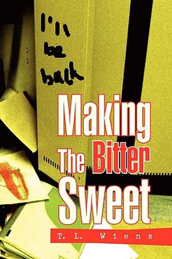 making the bitter sweet