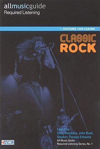 all music guide required listening,classic rock (en Inglés)