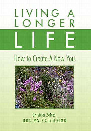 living a longer life,how to create a new you