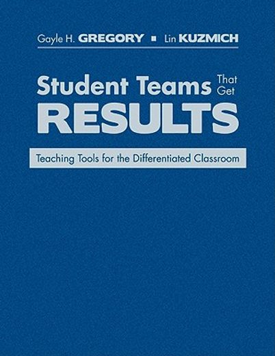 student teams that get results,teaching tools for the differentiated classroom
