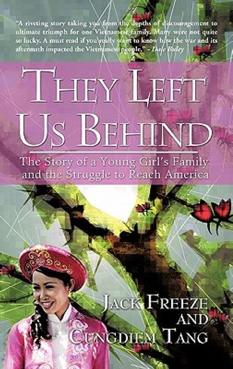 they left us behind,the story of a young girl’s family and the struggle to reach america (en Inglés)