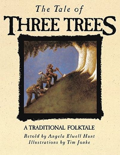 tale of three trees,a traditional folktale (in English)