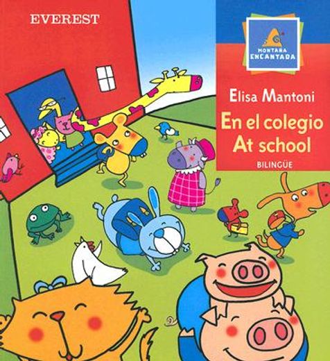 En el colegio / At school (Leer es vivir / Bilingüe) (in Spanish)