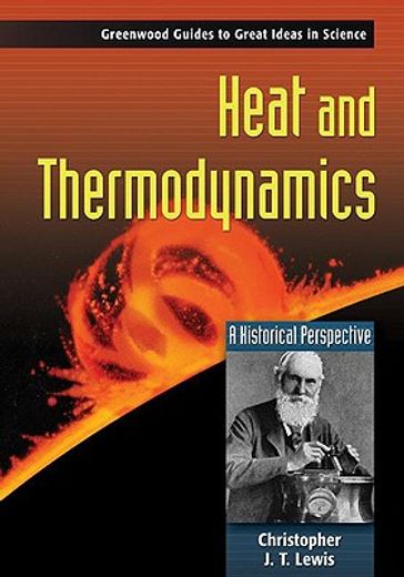heat and thermodynamics,a historical perspective