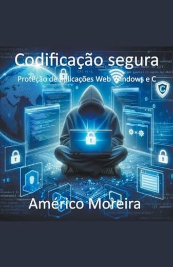 Codificação segura Proteção de aplicações Web Windows e C (en Portugués)