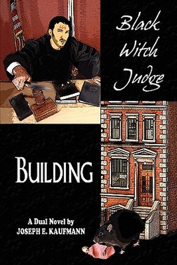 black witch judge and building,a dual novel