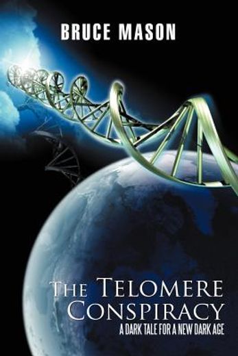 the telomere conspiracy (en Inglés)