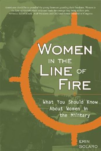 women in the line of fire,what you should know about women in the military