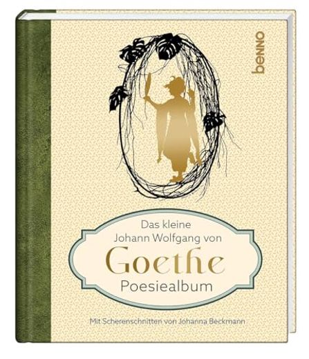 Das Kleine Johann Wolfgang von Goethe Poesiealbum