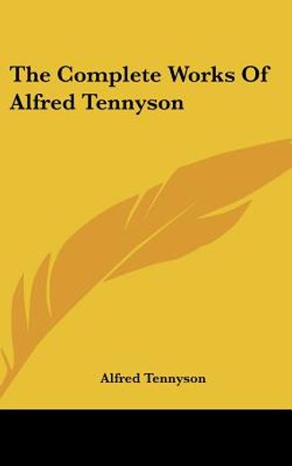 the complete works of alfred tennyson