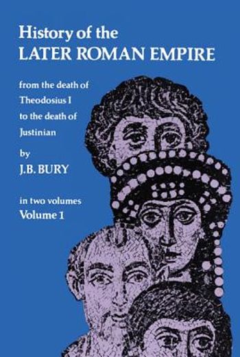 history of the later roman empire,from the death of theodosius i to the death of justinian