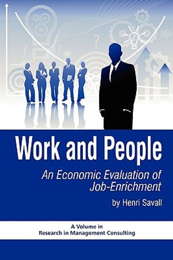 work and people,an economic evaluation of job-enrichment