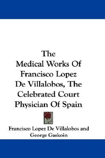 the medical works of francisco lopez de