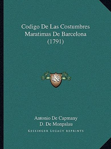 codigo de las costumbres maratimas de barcelona (1791)