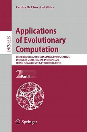 applications of evolutionary computation,evoapplications 2011: evocomnet, evofin, evohot, evomusart, evostim, and evotranslog, torino, italy,