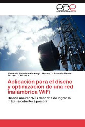 aplicaci n para el dise o y optimizaci n de una red inal mbrica wifi (in Spanish)
