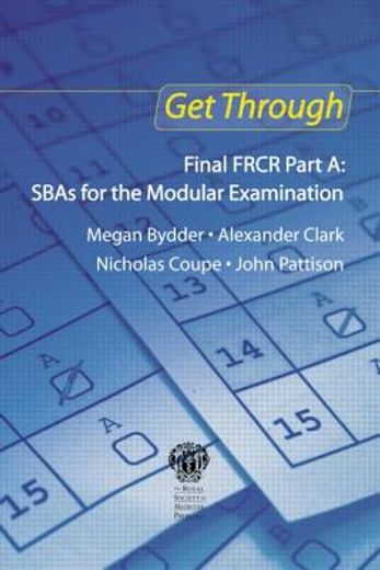 Get Through Final Frcr Part A: Sbas for the Modular Examination (en Inglés)