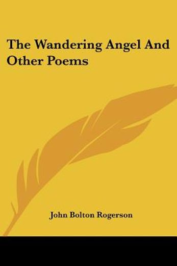 the wandering angel and other poems