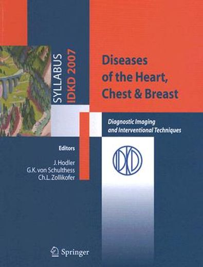 diseases of the heart, chest & breast,diagnostic imaging and interventional techniques : 39th international diagnostic course in davos (id