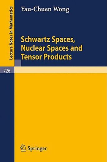 schwartz spaces, nuclear spaces and tensor products (en Inglés)