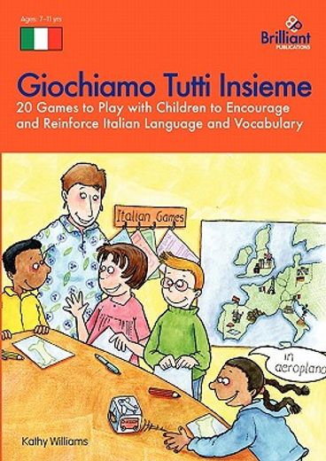 giochiamo tutti insieme,20 games to play with children to encourage and reinforce italian language and vocabulary