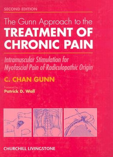 the gunn approach to the treatment of chronic pain,intramuscular stimulation for myofascial pain of radiculopathic origin