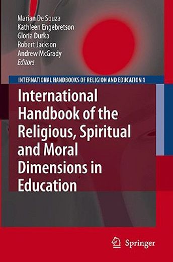 international handbook of the religious, moral, and spiritual dimensions in education