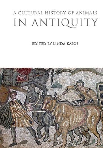 a cultural history of animals in antiquity
