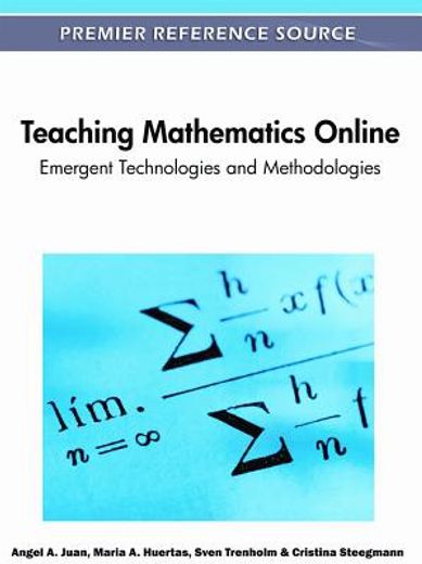 teaching mathematics online,emergent technologies and methodologies