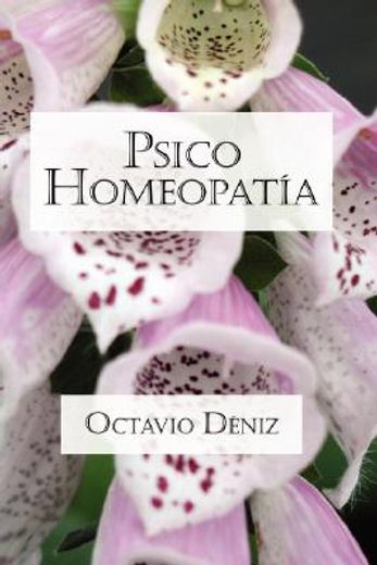 psico-homeopata. remedios para la mente y el corazn (in Spanish)