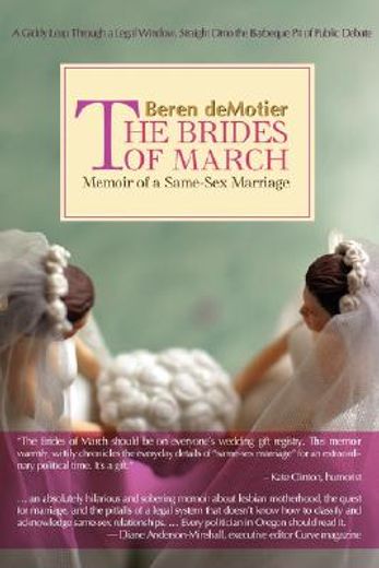 the brides of march,memoir of a same-sex marriage
