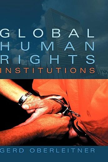 global human rights institutions,between remedy and ritual