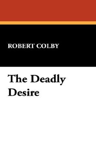 deadly desire