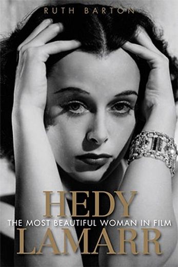 hedy lamarr,the most beautiful woman in film