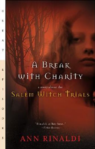 a break with charity,a story about the salem witch trials (en Inglés)
