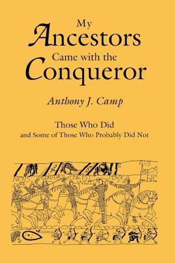 my ancestors came with the conqueror (en Inglés)