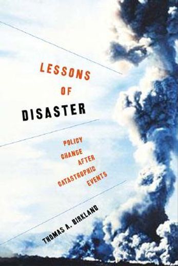 lessons of disaster,policy change after catastrophic events